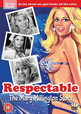 值得尊敬的玛丽·米林顿的故事 Respectable The Mary Millington Story